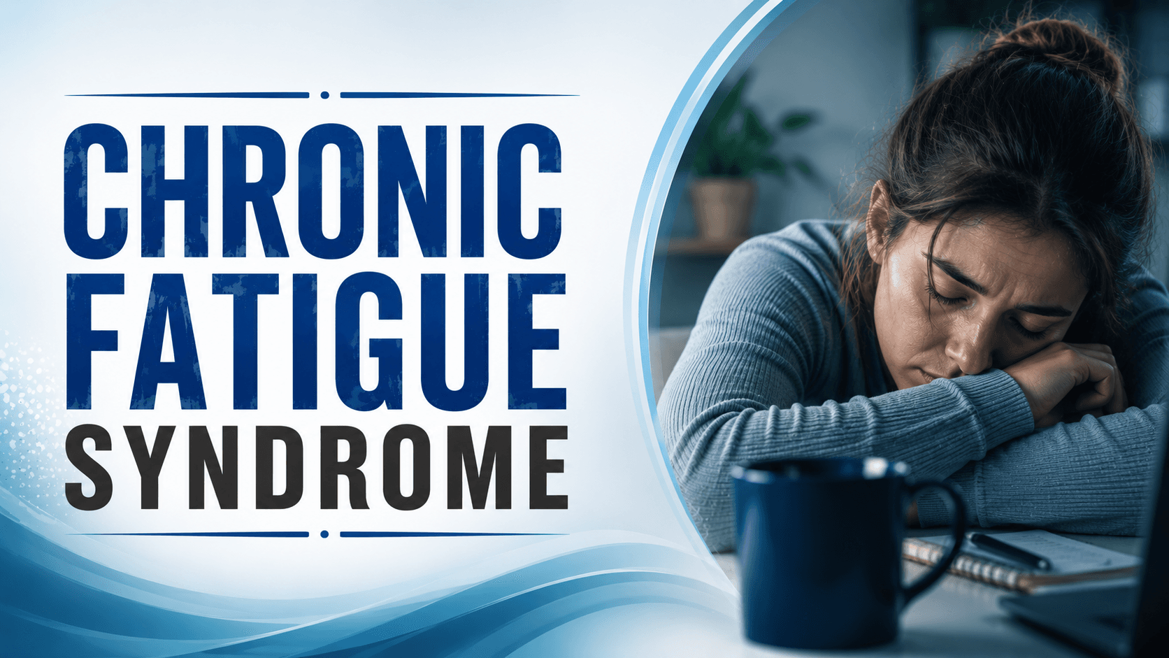 Chronic Fatigue Syndrome